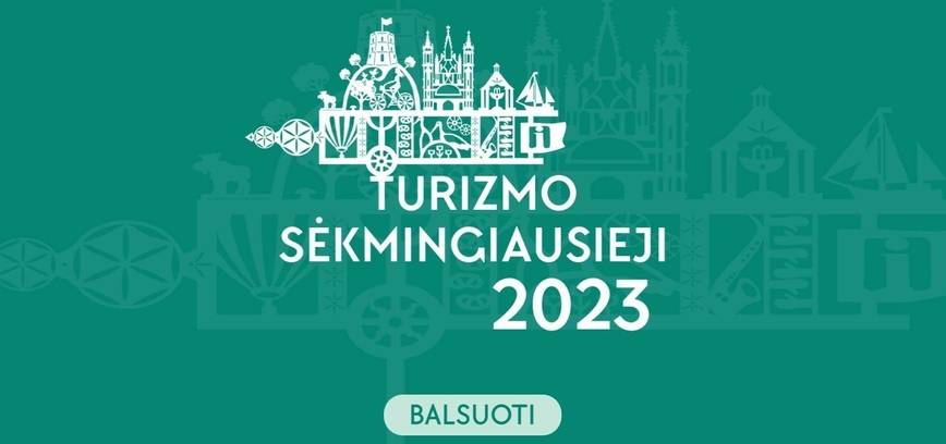 Balsavimas - TELŠIAI - SĖKMINGIAUSIA  2023 metų turizmo traukos vietovė
