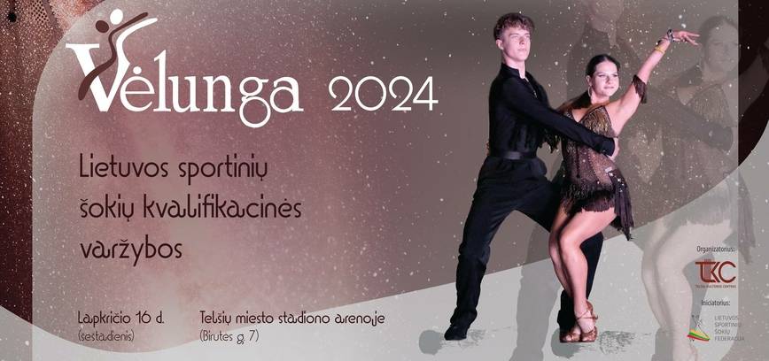 Lietuvos sportinių šokių kvalifikacinės varžybos „Vėlunga 2024“