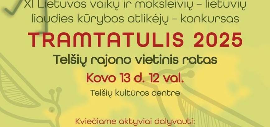 XI. Litauischer Kinder- und Schulkinder-Wettbewerb litauischer Folklorekünstler „Tramtatulis 2025“ im Ortskreis Telšiai