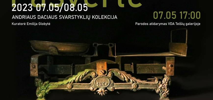 Andriaus Daciaus svarstyklių kolekcija „Pasvērtė”