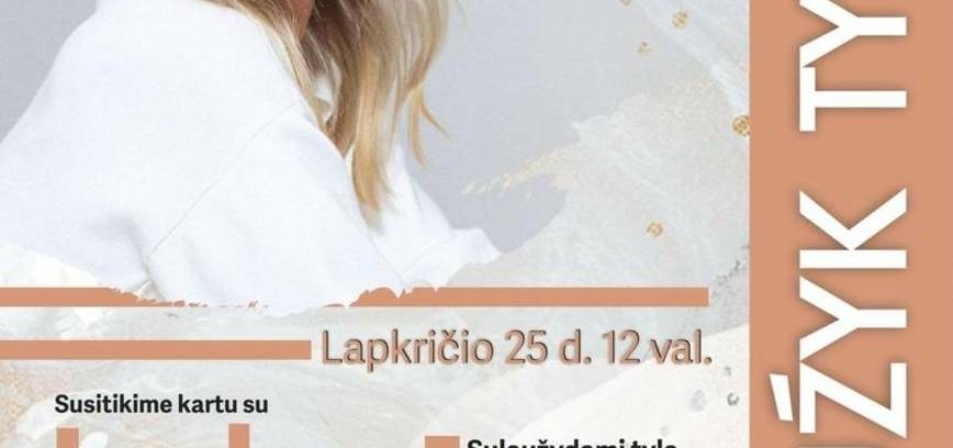 „SULAUŽYK TYLĄ“ su Indre Stonkuviene
