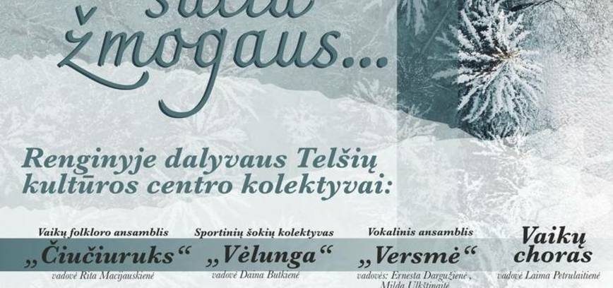 Renginys Telšių kultūros centro salėje ,,Kai žmogus šalia žmogaus