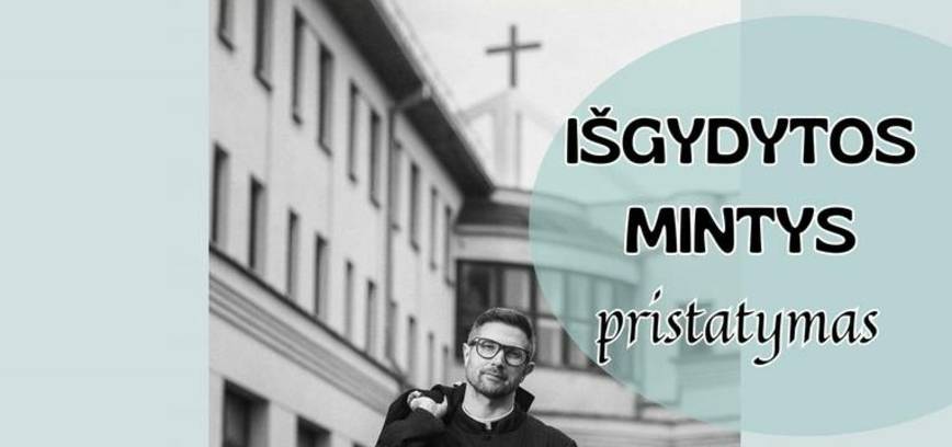 Susitikimas su kunigu, poetu BENU LYRIU ir jo knygos „IŠGYDYTOS MINTYS“ pristatymas
