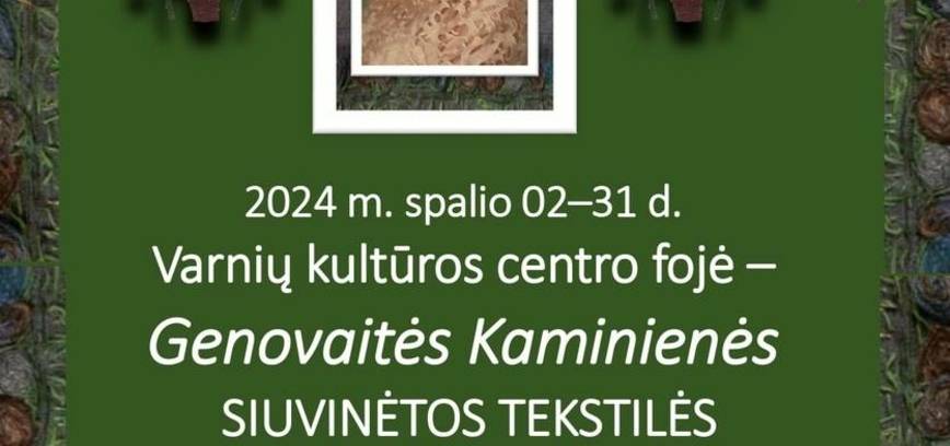 ВЫСТАВКА ВЫШИВАННОГО ТЕКСТИЛЯ Геновайте Каминиене