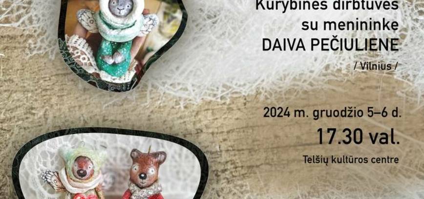 Kalėdinių žaisliukų iš vatos dirbtuvės su kūrėja Daiva Pečiuliene.