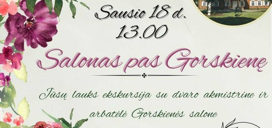  Aicinām apmeklēt Gorskienės salonu, Biržuvėnų muižu