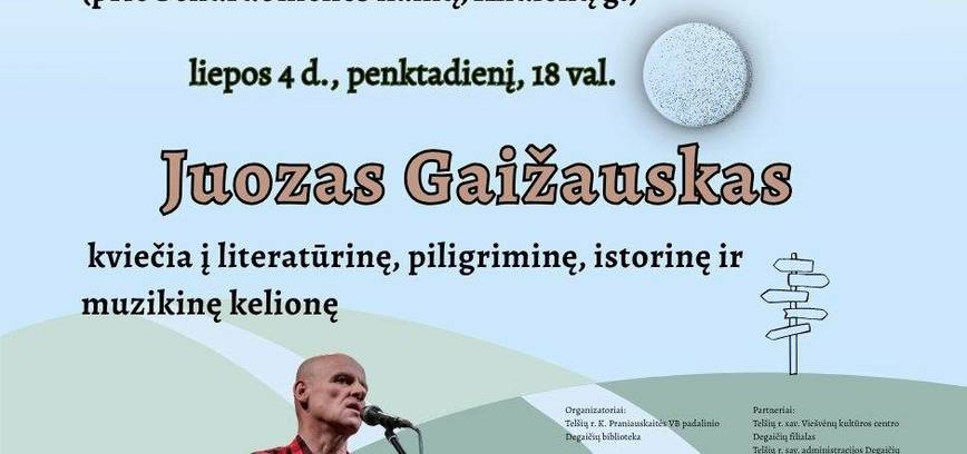 Meeting with pilgrim, writer, actor, and songwriter Juozas Gaižauskas