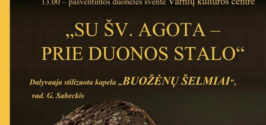 «Со святой Агатой — за хлебным столом»