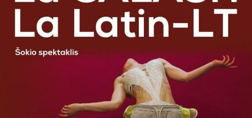 Premjera „Šokio spektaklis La CALASH La Latin-LT“