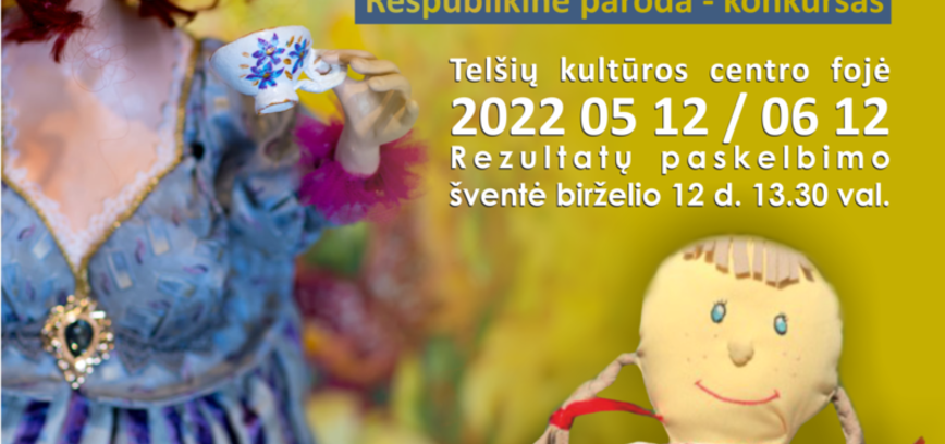 Lėlių paroda - konkursas „Skudurinė Onutė laiko kaitoje“