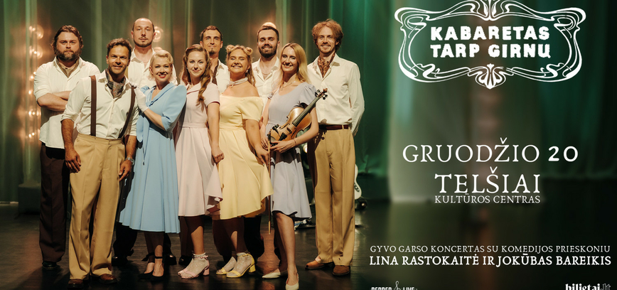 „Kabaretas tarp girnų“ | Muzikinis vakaras