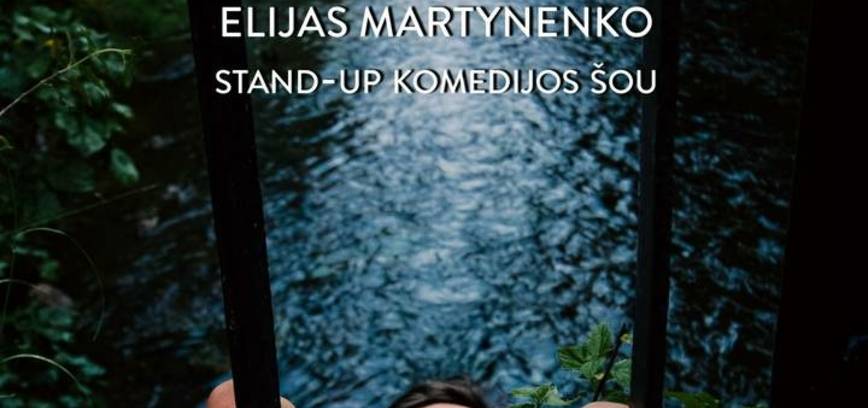 Elijo Martiņenko stand-up komēdijas izrāde 