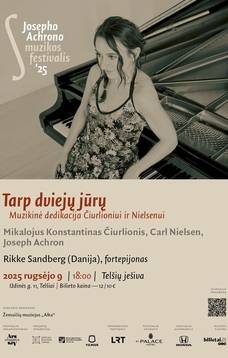 BETWEEN TWO SEAS – a musical dedication to Čiurlionis and Nielsen
