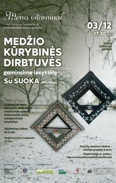 Medžio kūrybinės dirbtuvės