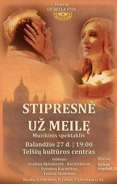 Muzikinis spektaklis „Stipresnė už meilę“