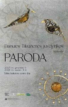 Danutės Tikužienės juvelyrikos paroda