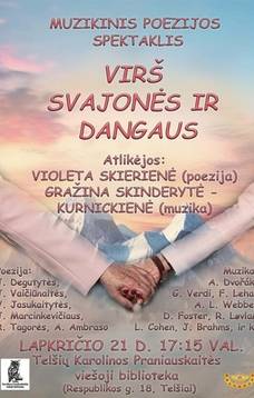 Muzikinis poezijos spektaklis „VIRŠ SVAJONĖS IR DANGAUS“