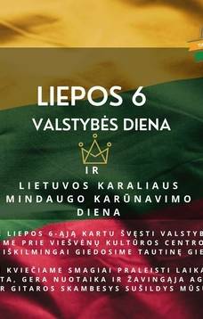 Liepos 6-ąją kartu švęsti Valstybės dieną!