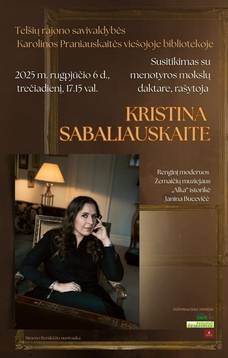Treffen mit der Doktorin der Kunstgeschichte, Schriftstellerin KRISTINA SABALIAUSKAITE