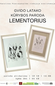 Gvido Latako kurybos paroda „Lementorius“