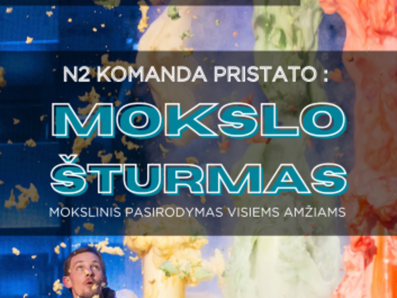 Mokslinis pasirodymas visiems amžiams „Mokslo šturmas“