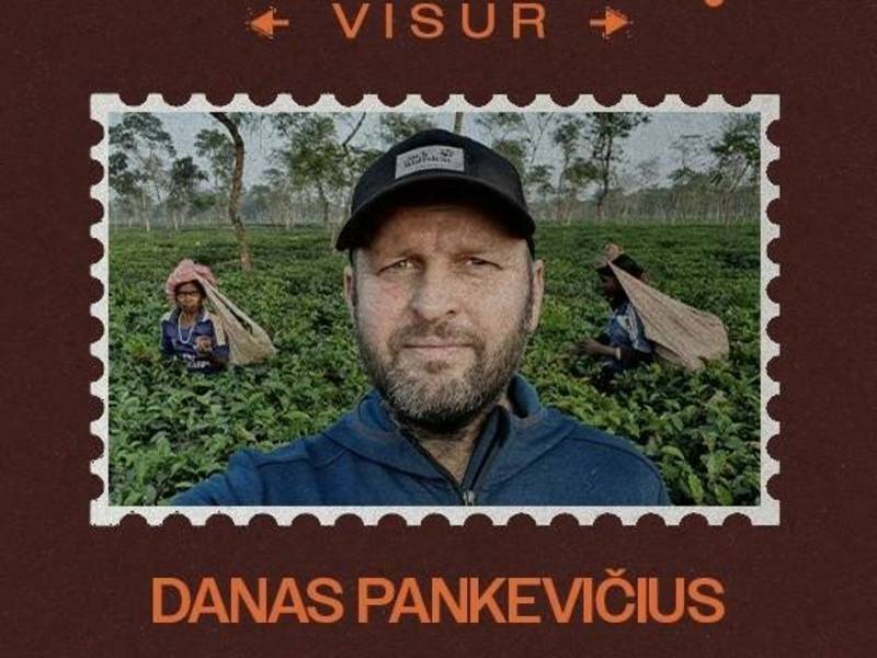 THE MAN WHO HAS BEEN EVERYWHERE: Danas Pankevičius