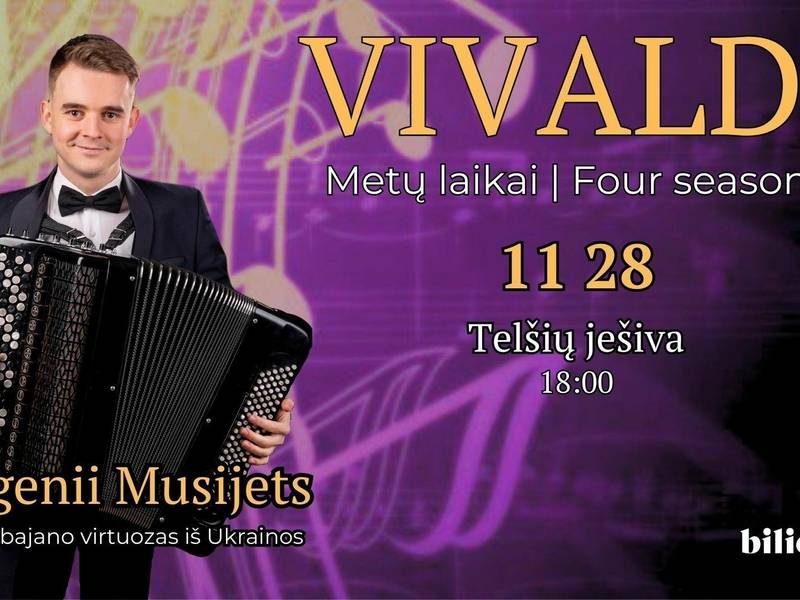 Vivaldi ''Metų laikai'' bajano virtuozas iš Ukrainos Yevgenii Musijets