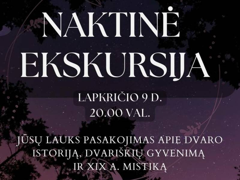 Biržuvēnu muiža. Nakts ekskursija