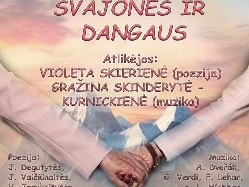 Muzikinis poezijos spektaklis „VIRŠ SVAJONĖS IR DANGAUS“