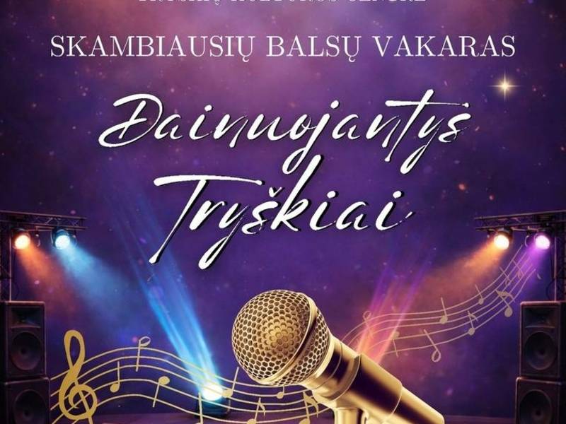Skambiausių balsų vakaras „Dainuojantys Tryškiai“