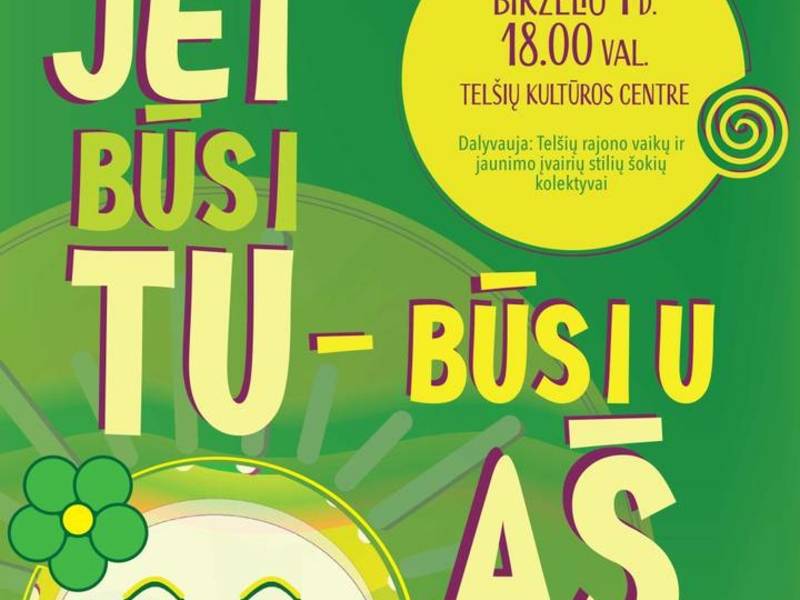 Bērnu dziesmu un deju svētki "Ja tu būsi, es būšu"