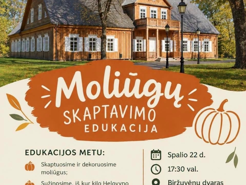 MOLIŪGŲ SKAPTAVIMO EDUKACIJA BIRŽUVĖNŲ DVARE