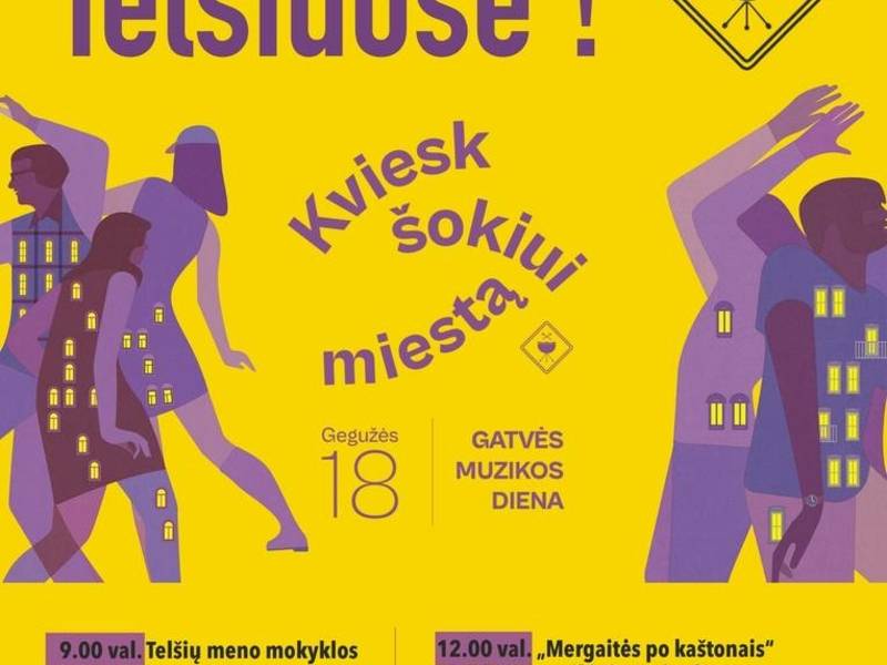  Gegužės 18 dieną - GATVĖS MUZIKOS DIENA TELŠIUOSE! 