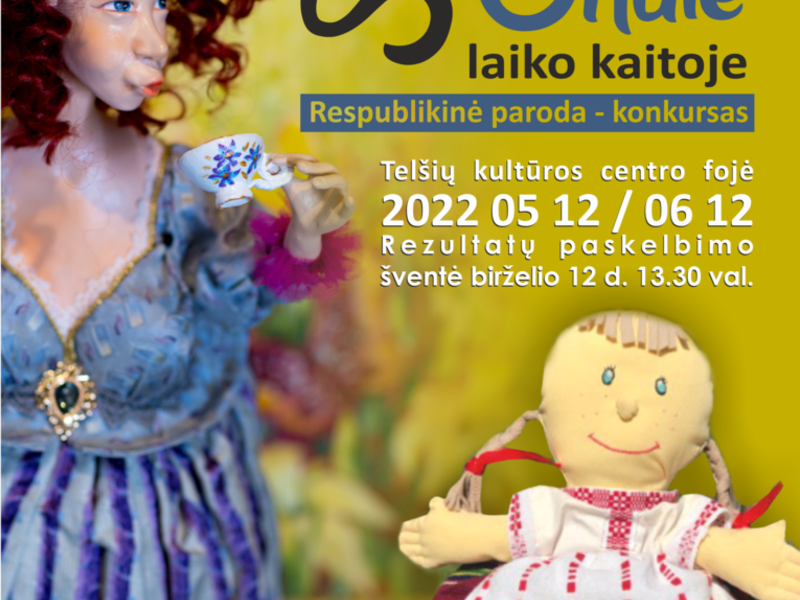 Lėlių paroda - konkursas „Skudurinė Onutė laiko kaitoje“