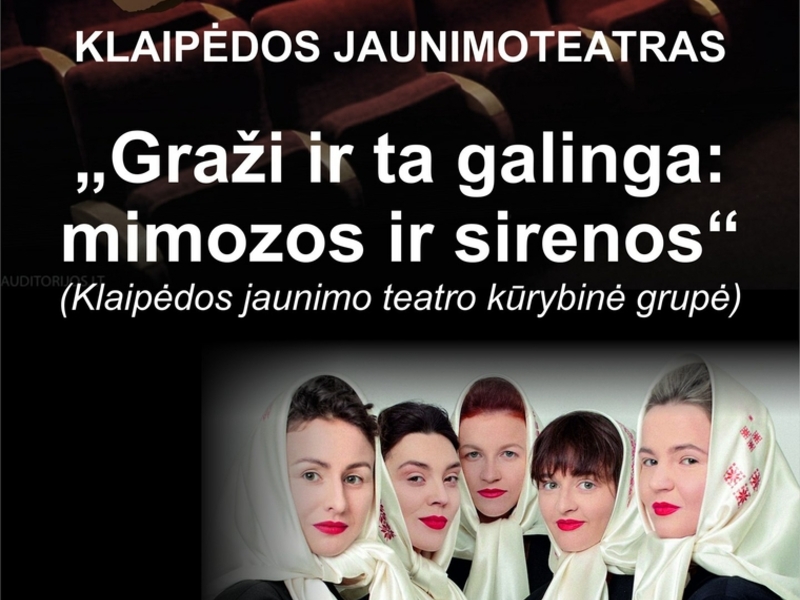 „Graži ir ta galinga: mimozos ir sirenos“