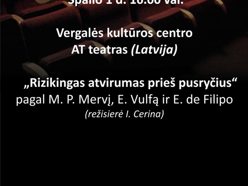 Vergalė Cultural Center AT Theater (Latvia) "Risky Openness Before Breakfast"