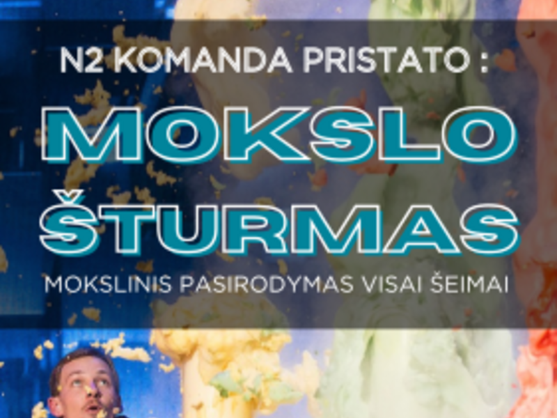 Mokslinis pasirodymas visai šeimai „Mokslo šturmas“