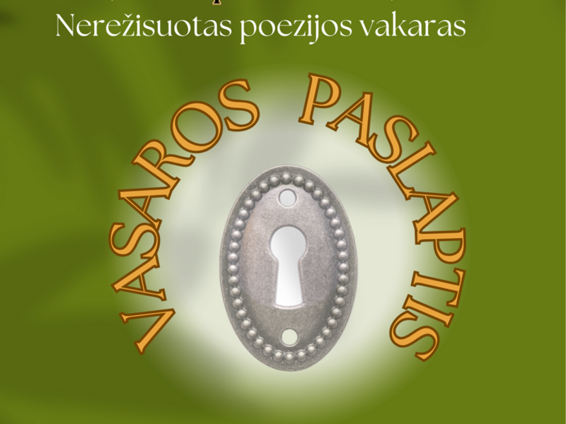 Nerežisuotas poezijos skaitymo vakaras „VASAROS PASLAPTIS“ 