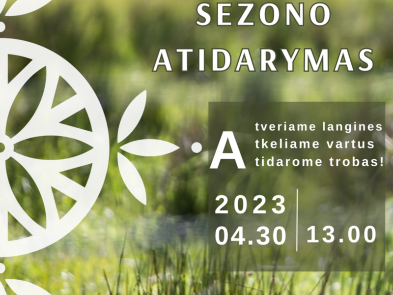 Žemaičių ciema muzeja VASARAS SEZONAS ATKLĀŠANA