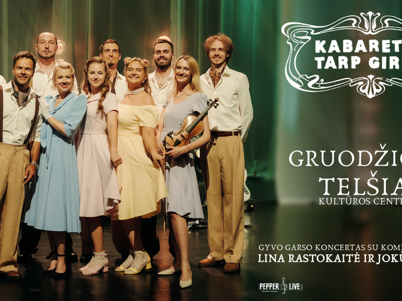 „Kabaretas tarp girnų“ | Muzikinis vakaras