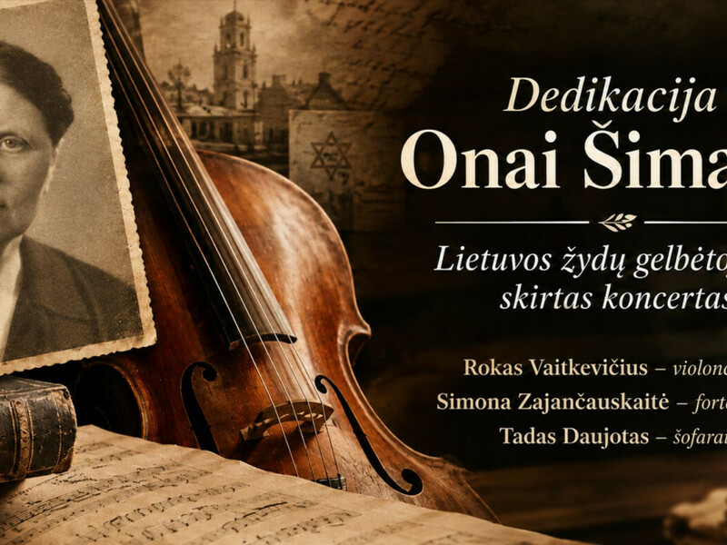 Dedikacija Onai Šimaitei: Lietuvos žydų gelbėtojams skirtas koncertas