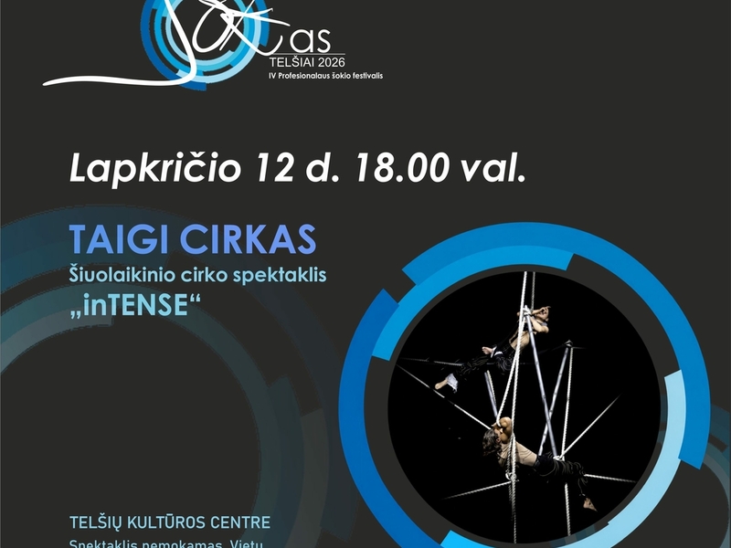 Šiuolaikinio cirko spektaklis „inTENSE“