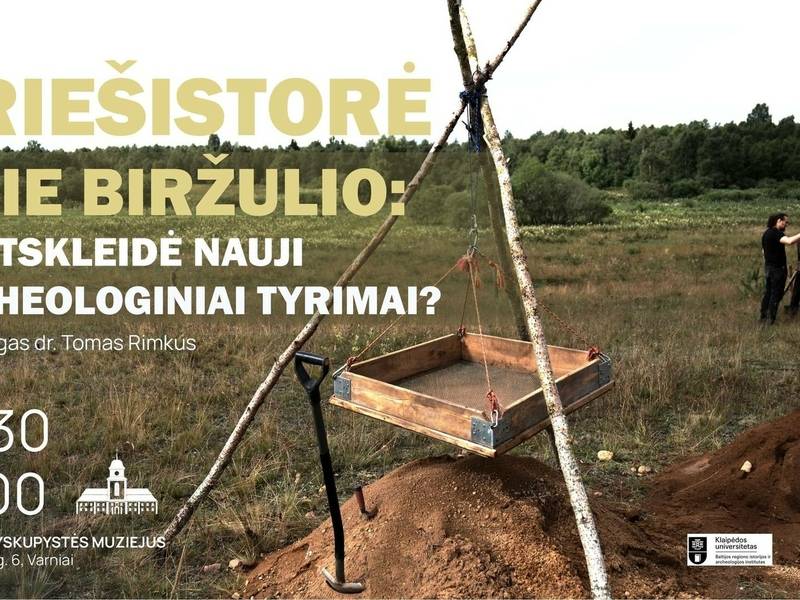 Vorgeschichte bei Biržulis: Was haben die neuesten archäologischen Forschungen ergeben?